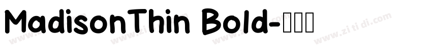 MadisonThin Bold字体转换